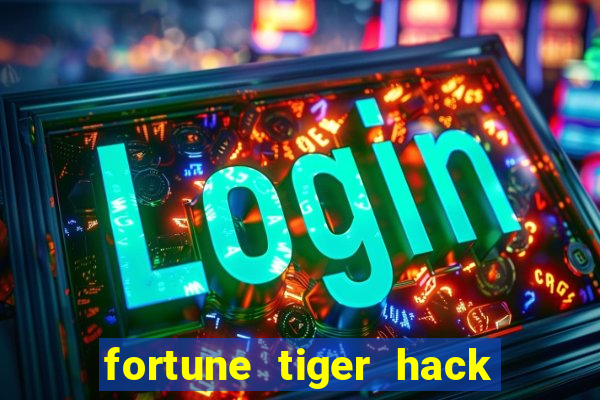 fortune tiger hack apk dinheiro infinito